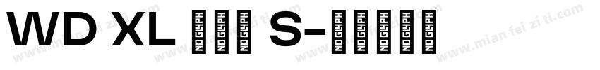 WD XL 滑油字 S字体转换